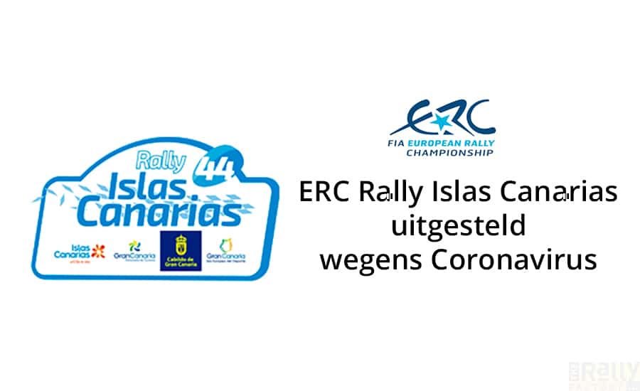 ERC Rally Islas Canarias 2020 uitgesteld wegens Coronavirus